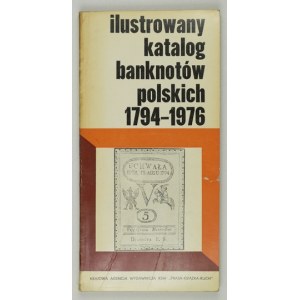 KOWALSKI Marian - Illustrated catalog of Polish banknotes 1794-1976. 3rd expanded and supplemented edition....