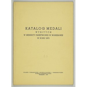 [KAMIŃSKI Czesław - editor] - Katalog medali wybitych w Mennicy Państwowej w Warszawie w roku 1972....
