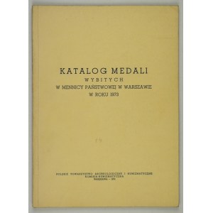 Katalog medali wybitych w Mennicy Państwowej w Warszawie w roku 1973