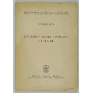 KONIK Eugeniusz - Nálezy římských mincí ve Slezsku. Wrocław 1965, Ossolineum. 8, s. 174, [1], mapka illus. 1....