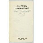 STRZAŁKOWSKI Jacek - Słownik medalierów polskich i z Polską związanych 1508-1965. (Materiály). Varšava 1982....