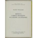 SUCHODOLSKI Stanisław - Moneta i obrót pieniężny w Europie Zachodniej. Wrocław 1982. ossolineum. 8, s. 277,...