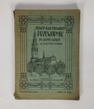 Nowicki Czesław - New illustrated guide to Jasna Góra - Częstochowa 1930