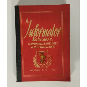 Miejskie Przedsiębiorstwo Komunikacyjne - Informator Kalendarz komunikacji miejskiej w Warszawie - Warszawa 1956
