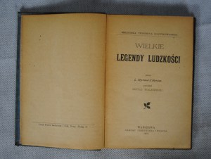 L. Michaud d' Humiae - Great legends of mankind - Warsaw 1904