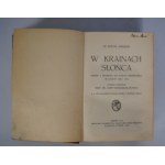 Dr Antoni Jakubski - W krainach słońca - Lwów 1914