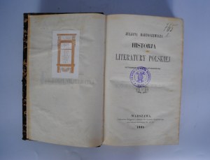 Juljan Bartoszewicz - Historja Literatury Polskiej - Warsaw 1861 + Exlibrises (Władysław Koglarski, Bolesław Śliwicki, Adam Małaszewski)