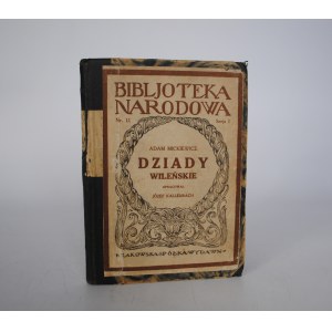 Adam Mickiewicz - Dziady Wileńskie - Bibljoteka Narodowa