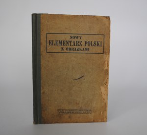 Polish primer for school and home use - Publishing Company of Karol Miarka in Mikołów, Upper Silesia + stamp of the owner