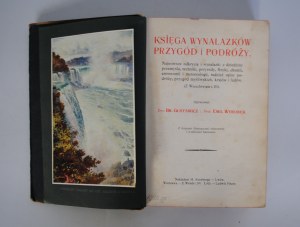 The Book of Inventions of Adventure and Travel - GUSTAWICZ, WYROBEK- published.1912