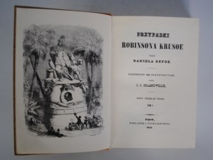 The cases of Robinson Kruzoe - Daniel Defoe - volume I-II - Warsaw 1982 pieces numbered 1052 - Reprint from 1844. -