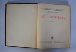 PRZEWORSKI Stefan - West Asia. With 255 illustrations in the text - Wielka Geografja Powszechna