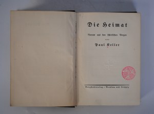 Die Heimat (the homeland) - a novel from the Silesian mountains - Paul Reller - 1924 - Krzeszów Library ( Grussau)