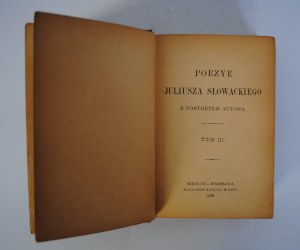 Nowa Biblioteka Pisarzy Polskich - Poezye Juliusza Słowackiego - tom III - Mikołów-Warszawa 1899