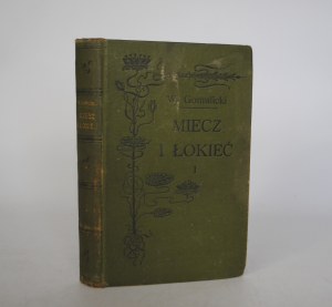 Sword and Elbow - Wiktor Gomulicki - Volume I new edition - Krakow 1907