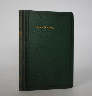 Konstanty Damroth - From Niwa Ślaska Poems - Published by the Karol Miarka Company in Mikołów.