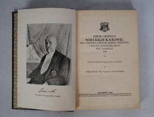 History and Development of Greater Katowice - Compiled by: Wł Nałęcz-Gostomski - Katowice 1926