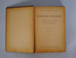 Leonardo De Verdmon Jacques - Plant Cure - M. Publishing House. Arcta in Warsaw 1936.