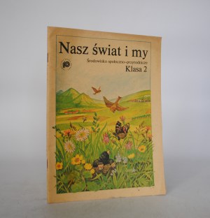 Agnieszka Rekłajtis-Zawada - Our World and Us - Grade 2 - Warsaw 1981