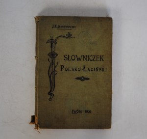 Jan K. Jędrzejowski - Słowniczek Polsko-Łaciński - Lwów 1906 - Pieczątka Księgarnia Polska w Krakowie