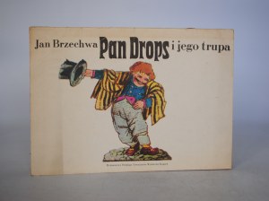 Jan Brzechwa - Mr. Drops and His Troupe - Illustrated by Maciej Buszewicz - First Edition