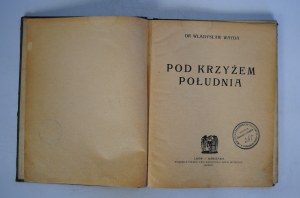 DR Wladyslaw Wayda - Under the Southern Cross - Lviv - Warsaw - Stamp of the Library of Railway Workers in Królewska Huta (Chorzow) Im Generała Le Rond