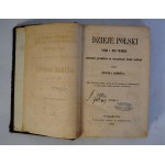 Dzieje Polski XVIII i XIX wieku - Nakład I Własność Wydawnictwa Dzieł Tanich i Pożytecznych - Kraków 1866 - Pieczątka Biblioteka Małego Seminarium im. Ks. Arcybp. Dr. L. Walęgi w Tarnowie
