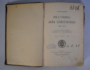 Tadeusz Korzon - Dola i Niedola Jana Sobieskiego 1629-1674 - Krakow 1898 - Stamp Property of Towarzystwo Akcyjne Zakładów Żyrardowskich Hiellego & Dittricha
