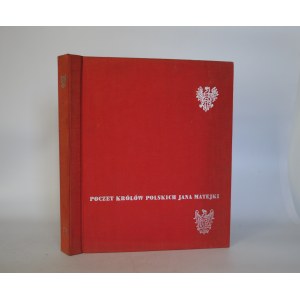 Poczet Królów Polskich Jana Matejki - Opracowanie Redakcyjne Jan Skarbowski - Warszawa 1961