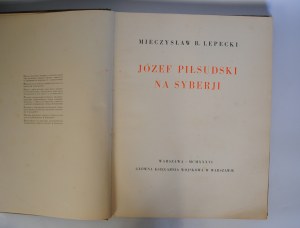 Mieczyslaw B Lepecki - Jozef Pilsudski Na Syberji - Zdzislaw Czermanski 12 Plansz (Complete) - Warsaw 1936