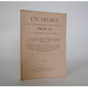 Encyklika Jego Świątobliwości Pana Naszego Piusa XI - Warszawa 1933 - Katolickie Tow. Wydawnicze Kronika Rodzinna