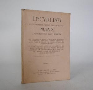 Encyclical letter of His Holiness Our Lord Pius XI - Warsaw 1933 - Catholic Publishing Society 