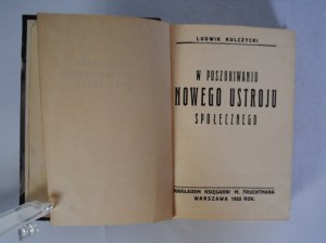 Ludwik Kulczycki - In Search of a New Social System - Published by M. Fruchtman Bookstore Warsaw 1933.