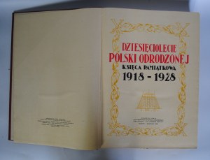 Dziesięciolecie Polski Odrodzonej - Pamiątkowa Księga Pamiątkowa 1918-1928 - Kraków-Warszawa 1928 [ Perfect Condition ].