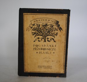 Janusz Domaniewski - Pogadanki Przyrodnicze Dla Klasy Pierwszej Szkół Średnich - Lviv-Warszawa 1926