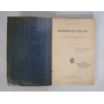 Stanisław Sobiński - Geografja Polski - Nakład i Własność K. S. Jakubowskiego We Lwowie 1926 r.