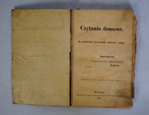 Domestic Reading - By Permission of the Spiritual Authority Published - Wroclaw 1877 - Nakładem Drukarni Gazety Szląskiej Ludowej