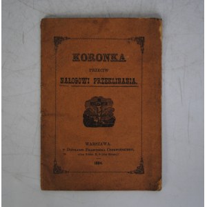 Koronka Przeciw Nałogowi Przeklinania - W Drukarni Franciszka Czerwińskiego - Warszawa 1884 r.