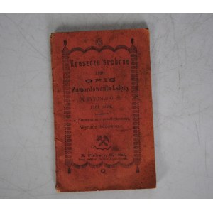 Kruszcze Srebrne Albo Opis Zamordowania Księży W Bytomiu G-ŚL 1361 r. - Druk I Nakład Teofila Nowackiego - Odręcznie Wpisana Data Bytom Dnia 19.9.1909 r.