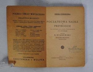 B. Dyakowski - Common School - Initial Science of Nature - Gebethner and Wolff Publishing House Warsaw.