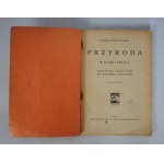 Wanda Ostoja Roguska - Przyroda W Domu I Szkole - Wydawnictwo M. Arcta W Warszawie 1925 r.