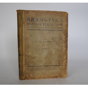 Ks. Emanuel Krzoska - Gramatyka Języka Polskiego - Wydanie Pierwsze - Nakładem Ks. Emanuela Krzoski W Zaborzu