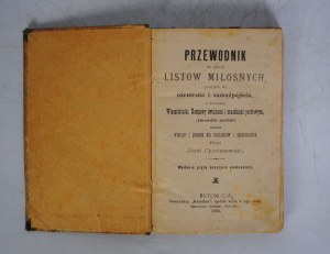 Joseph Chociszewski - Guide to Writing Love Letters - Bytom G.-Ś. 1900 r. [Curiosity]