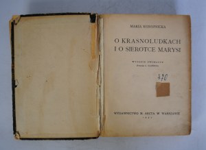 Marja Konopnicka - O Krasnoludki I O Sierotka Marysi - Drawings by Ł. Illinicz - Published by M. Arcta In Warsaw 1937. - Stamp On Several Pages Private Seminary of SS. (School Sisters) De Notre Dame In Bielsko.