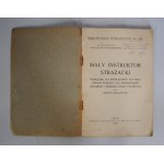 Bolesław Wójcikiewicz Radca Pożarnictwa - Mały Instruktor Strażacki - Nakładem Unji Strażackiej We Lwowie 1926 r. - Pieczątka Komenda Ochotniczej Straży Pożarnej W Wojkowicach-Komornych pow. Będzin