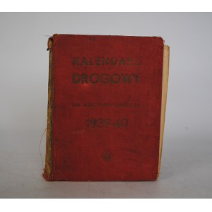 Kalendarz Drogowy Rok Gospodarczy 1939-40 - Pod Redakcją Inż. H. Kiepala I Inż. A. Missbacha - Wydawca Związek Inżynierów Drogowych R.P