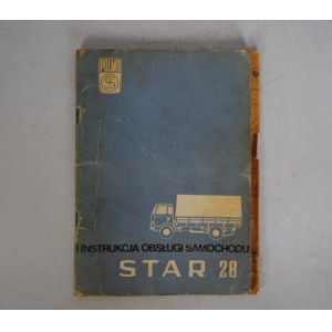 Star 28 Instrukcja Obsługi Samochodu - Wydawnictwo Komunikacji I Łączności - Warszawa 1974 r.