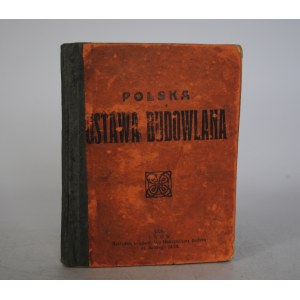 Polska Ustawa Budownicza - Dr. Maksymiljan Bodek Księgarnia Nakładowa Lwów 1928 r.