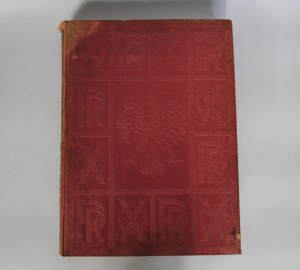 Dziesięciolecie Polski Odrodzonej Księga Pamiątkowa 1918-1928 - Kraków - Warsaw 1928