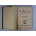 Księga Pamiątkowa Rzemiosła - Wydana Z Okazji 25-Lecia Istnienia Izby Rzemieślniczej W Katowicach 1922-1947 r.